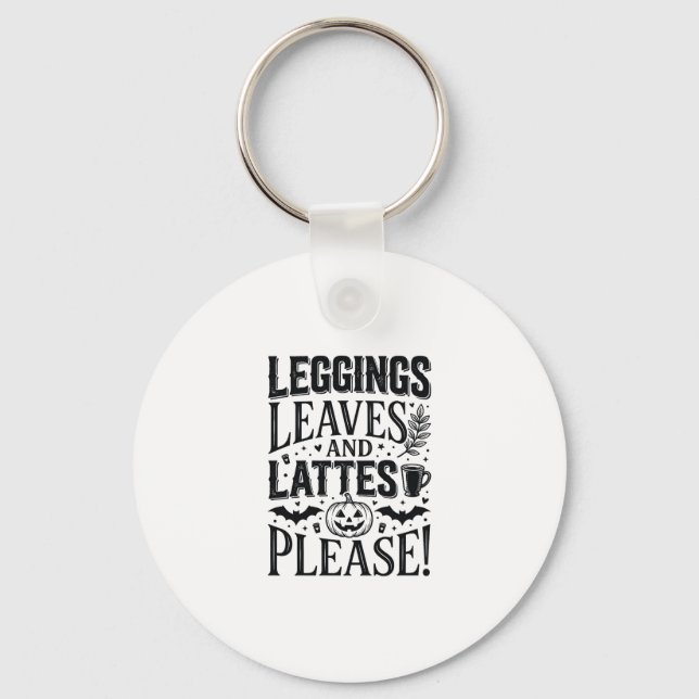 Leggings Leaves Lattes Halloween Fall Coffee Desig Key Ring (Front)