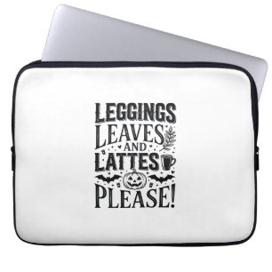Leggings Leaves Lattes Halloween Fall Coffee Desig Laptop Sleeve