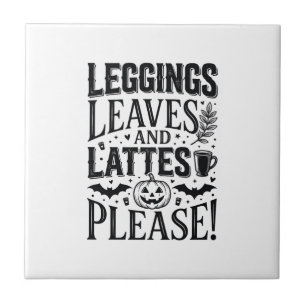 Leggings Leaves Lattes Halloween Fall Coffee Desig Tile