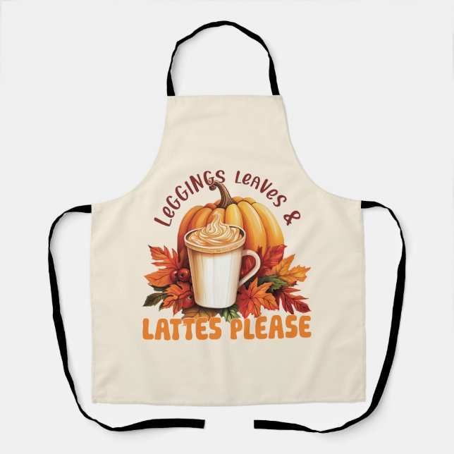 Leggings, Leaves & Lattes Please – Fall Aesthetic Apron (Front)