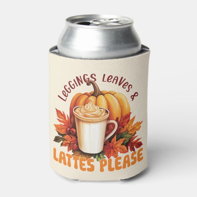 Leggings, Leaves & Lattes Please – Fall Aesthetic Can Cooler (Can Front)