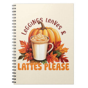 Leggings, Leaves & Lattes Please – Fall Aesthetic Notebook