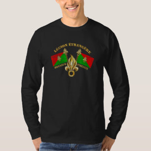 Legion Etrangere Honneur Fidelite French Foreign L T-Shirt