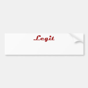 Legit Bumper Sticker