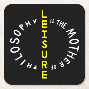 Leisure is the Mother of Philosophy Square Paper Coaster