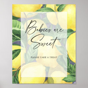 Lemon citrus - babies are sweet poster