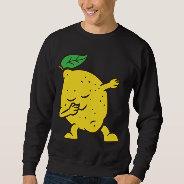 Lemon Dabbing Lemon Fruit Love Lemons Sweatshirt (Front)