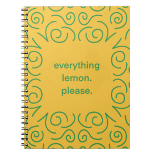 Lemon everything Spiral Notebook
