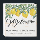 Lemon house decor Welcome wifi password Wooden Box Sign<br><div class="desc">Make your guests feeling special! This wood sign can be personalised with your quote and wifi password. Use it to welcome your friends or even for your bed and breakfast. It features a rustic chic design of gorgeous lemons.</div>
