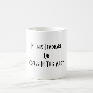 Lemonade Or Coffee? White Coffee Mug