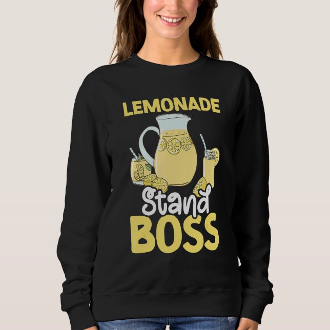 Lemonade Stand Boss Lemonade Juice  Lemonade Crew Sweatshirt (Front)