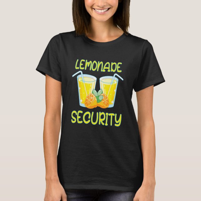 Lemonade Stand Crew Security Boss Lemons Juice  7 T-Shirt (Front)