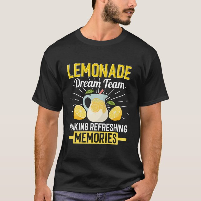 Lemonade Stand Dream Team Making Refreshing Memori T-Shirt (Front)