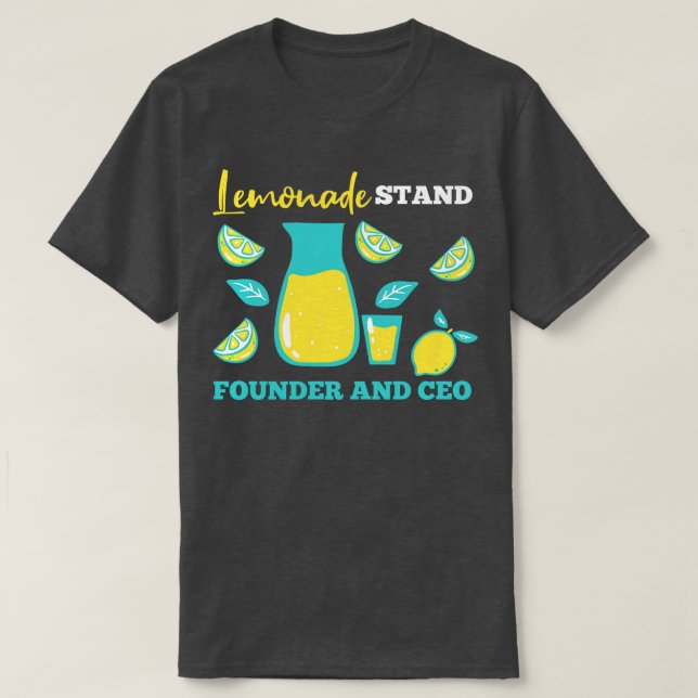 Lemonade Stand Founder And CEO T-Shirt (Design Front)