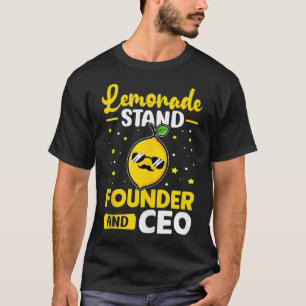 Lemonade Stand Founder And CEO T-Shirt