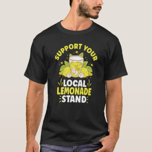 Lemonade Stand lemon Juice Homemade Lemonade  6 T-Shirt