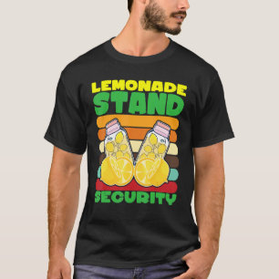 Lemonade Stand Security Juice Stand Lemonade 2 T-Shirt