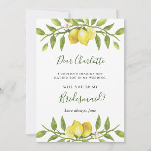Lemons Blossom Greenery  Will You Be My Bridesmaid Invitation