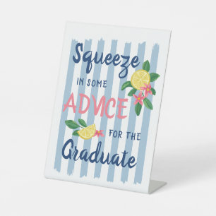 Lemons & Blue Stripes Squeeze In Advice Graduation Pedestal Sign