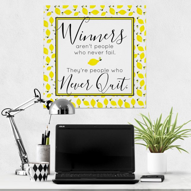 Lemons 🍋 Winners Never Quit Motivational Quote  Poster (Lemons 🍋 Winners Never Quit Motivational Quote Poster
)