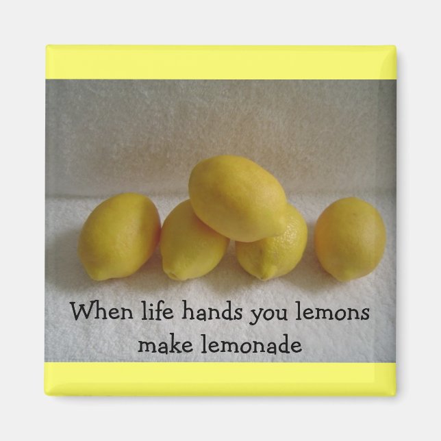 Lemons With 'Life" saying Magnet (Front)