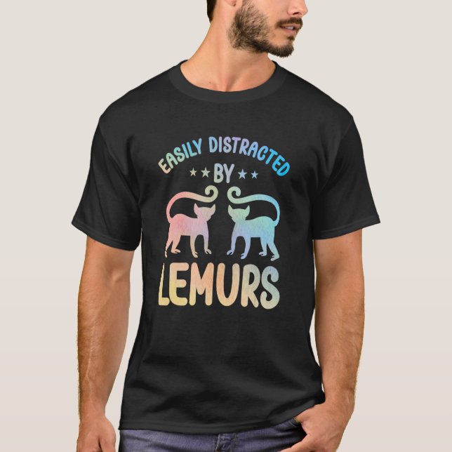 Lemurs Outfit Cute Lemur Quote for Women and Girls T-Shirt (Front)
