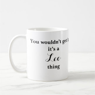 Leo Astrology Zodiac Funny Mug