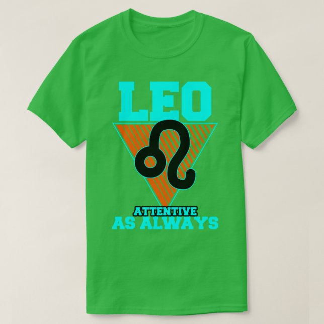 Leo Attentive As Always T-Shirt (Design Front)