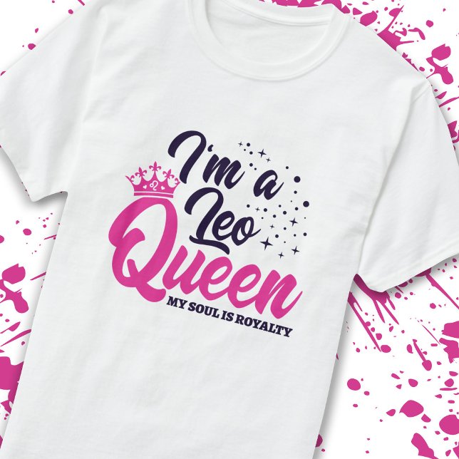 Leo Birthday Queen Astrology Zodiac Sign Soul T-Shirt (Creator Uploaded)