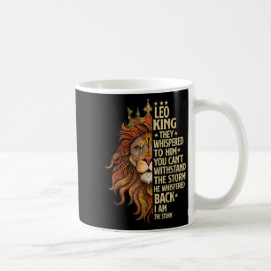 Leo King They Whispered To Him You Cant With Stand Coffee Mug