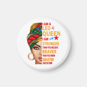 Leo queen I am stronger funny birthday gift for Le Magnet
