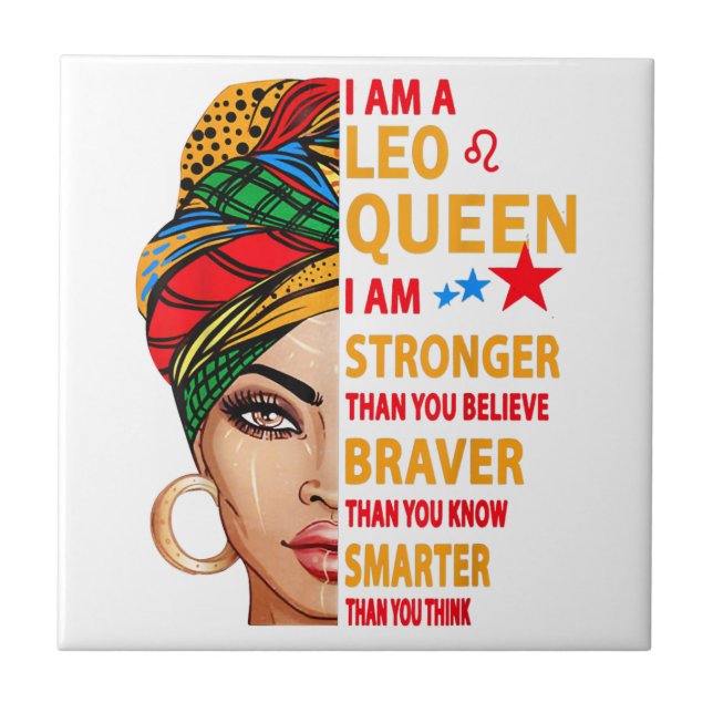Leo queen I am stronger funny birthday gift for Le Tile (Front)