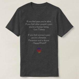 Leo Tolstoy Quote and Feminism T-Shirt