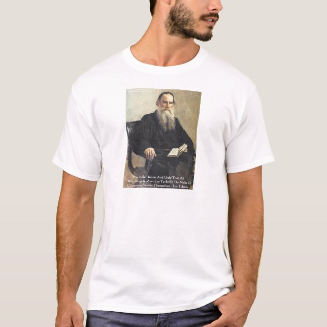 Leo Tolstoy "War Is Unjust" Wisdom Quote Gifts T-Shirt (Front)