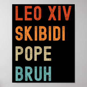 Leo Xiv Skibidi Pope Bruh New Pope Leo Xiv Funny  Poster