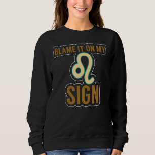 Leo Zodiac Sign Facts Quote Lion Horoscope Astrolo Sweatshirt
