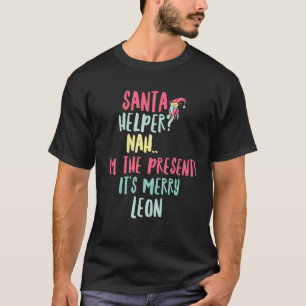 Leon Christmas Funny Text Santa Helper Man Boy T-Shirt