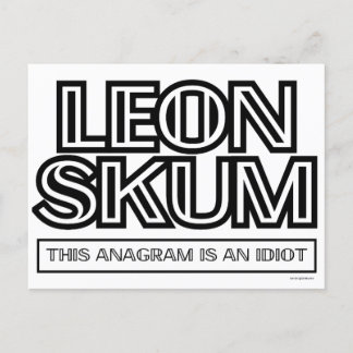 Leon Skum | This Anagram Is An Idiot Postcard