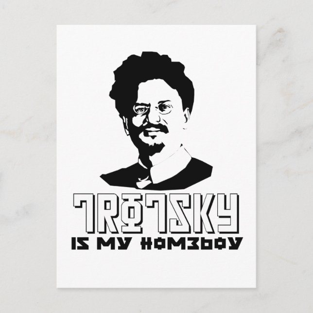 Leon Trotsky is my homeboy Postcard (Front)