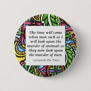 Leonardo Da Vinci vegetarian quote 6 Cm Round Badge