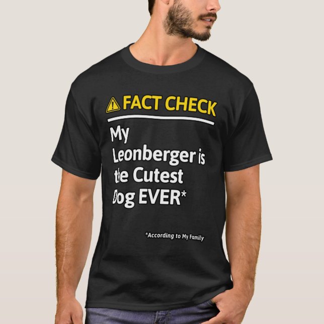 Leonberger Dog Funny Fact Check T-Shirt (Front)