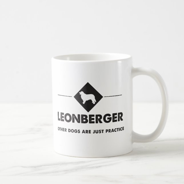 Leonberger - Other dogs are practice Coffee Mug (Right)