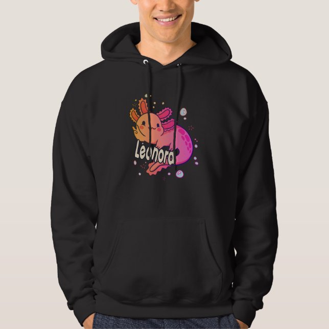LEONORA - Beautiful girl name with adorable AXOLOT Hoodie (Front)