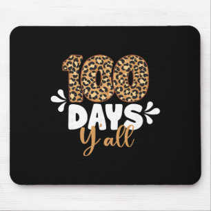 Leopard 100 Days Y'all Happy 100th Day Of School S Mouse Pad