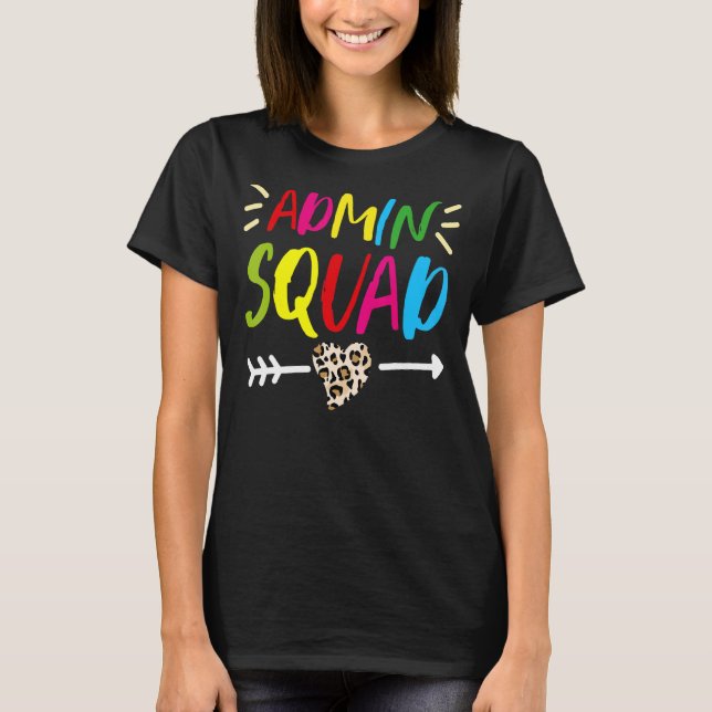 Leopard Admin Squad School Admin Assistant Adminis T-Shirt (Front)