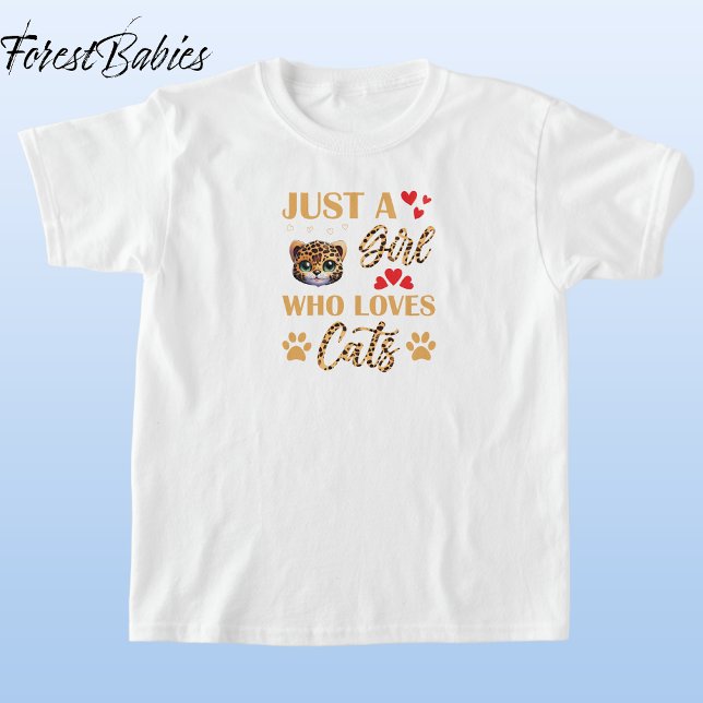 Leopard Animal Print Font, Girl Who Loves Cats 🐆 T-Shirt (Cute Leopard Kitten, Wild Kitty, Feline Animal Print Font, Just A Girl Who Loves Cats T-shirt 🐆)