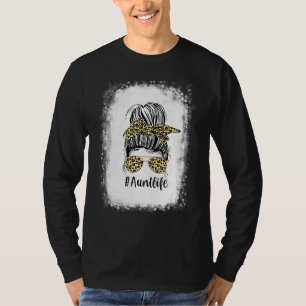 Leopard Aunties Aunt Life Messy Bun Girl Mother's  T-Shirt