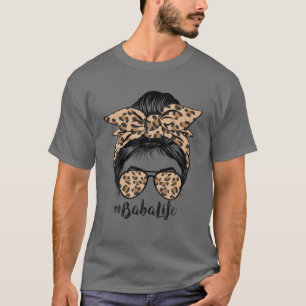 Leopard Baba Life Cute Messy Bun Girl Mother's Day T-Shirt
