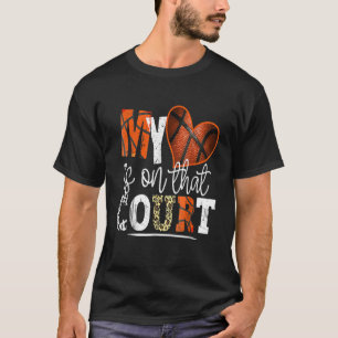 Leopard Basketball Mum My Heart Is On That Court B T-Shirt