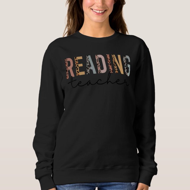 Leopard Cheetah Print Reading Teacher  Back To Sch Sweatshirt (Front)